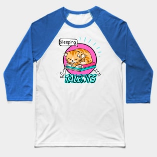 Talents Sleeping Cat Funny Baseball T-Shirt